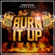 Burn It Up feat Uhveras Single