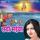 Chhathi Maiya Single