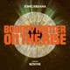 Bounty Hunter On The Rise feat Kosyne Single