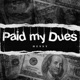 Paid My Dues Single