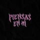 Piensas en Mi Single