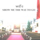 Show Me the Way To Go Single