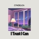 I Trust I Can Single