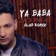 Ya Baba Club Remix Single