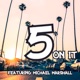 5 On It feat Michael Marshall Single