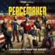 Peacemaker Soundtrack from the HBO Max Original Series