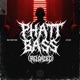 Phatt Bass Reloaded Single