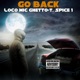 Go Back feat Spice 1 Single