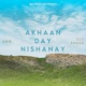 Akhaan Day Nishanay Single