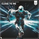 Close To Me Single