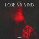 Lose My Mind Single