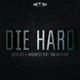 Die Hard feat Tha Watcher Single
