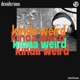 kinda weird Single