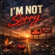 I m Not Sorry Single