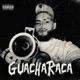 GUACHARACA Single