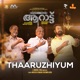 Thaaruzhiyum From Aaraattu Single