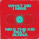 What Did I Miss feat GLNNA Single