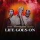 Life Goes On feat Bolisco Legely Single