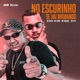 No Escurinho Se Vai Mamando Single