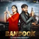 Bandook feat Nitesh Thakran Muskan Saini Single