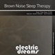 Brown Noise Sleep Therapy