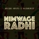 Nimwage Radhi Single