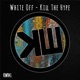 Kill the Hype EP