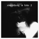 Everything is Fake 2