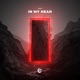 In My Head Single