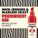 Permanent Ink feat Mick Jenkins Single