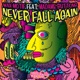 Never Fall Again feat Madame Buttons Single