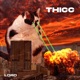 Thicc Single