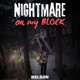 NIGHTMARE ON MY BLOCK Single