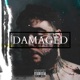 Damaged