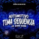 Automotivo Toma Sequência de Bang Bang Single