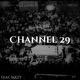 CHANNEL 29 feat MXZY Single