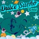Dulce Sueño EP