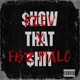 Show That Shit feat Kiev Single