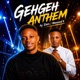 Gehgeh Anthem feat Blessed E Single