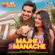 Majhe Ki Ya Manache Single