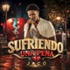 Sufriendo Una Pena Single
