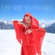 Дух Великой Ма Om Shri Ma Mantra Single