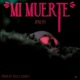 Mi muerte Single