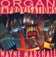 Wayne Marshall Organ Improvisations