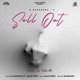Sell out Rebirth feat Aman Preet Single
