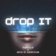 Drop It Radio Edit Single