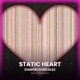Static Heart feat Cinnamon Single
