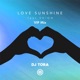 Love Sunshine feat SHiON Vip Mix Single