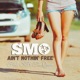 Ain t Nothin Free feat SB the Queen Single