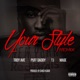 Your Style Remix feat Puff Daddy T I Ma e Single